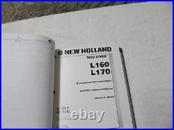 NEW HOLLAND L160 L170 SKID STEER Loader Dealer Shop MANUAL # 87578817