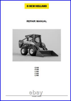 New Holland C185, C190 Skid Steer Loader Repair Service Manual 87630288 PDF