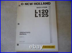 New Holland L120, L125 Skid Steer Operator`s Manual