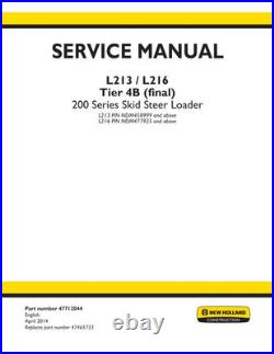 New Holland L213, L216 Tier 4 Skid Steer Loader Service Manual Repair Shop Book