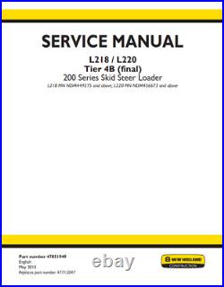 New Holland L218 L220 Skid Steer Loader Repair Service Manual 47851949 PDF/USB