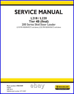 New Holland L218 L220 Skid Steer Loader Repair Service Manual 47851949 on USB