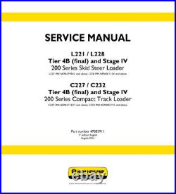 New Holland L221, L228, C227, C232 Tier 4B Stage 4 Skid Steer Loader Service Manual