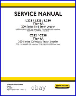 New Holland L223 L225 L230 C232 C238 Skid Steer Service Manual 47540694 PDF/USB