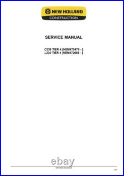 New Holland L230, C238 Tier 4A Skid Steer Compact Track Loader Service Manual