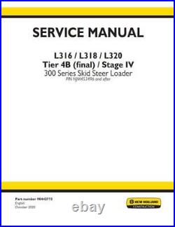 New Holland L316 L318 L320 Skid Steer Complete Service Manual 90442773 PDF/USB