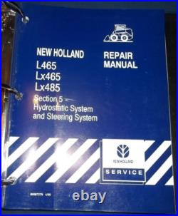 New Holland L465 Lx465 Lx485 Skid Steer Loader Service Shop Repair Manual Book