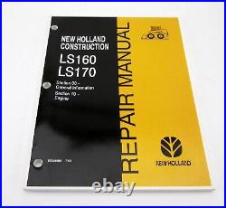 New Holland LS160 LS170 Skid Steer Loader Service Repair Manual 7/03