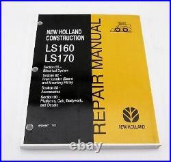 New Holland LS160 LS170 Skid Steer Loader Service Repair Manual 7/03
